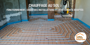 chauffage au sol Bassin Genevois, installation chauffage au sol Haute-Savoie, chauffage au sol Pays de Gex, rénovation énergétique chauffage au sol, chauffage au sol Annemasse, courtier en travaux chauffage