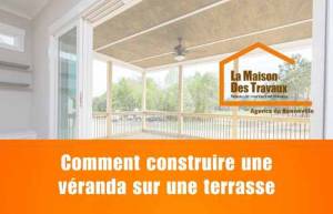 Minature Comment construire une véranda sur une terrasse