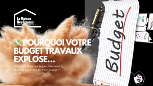 Pourquoi votre budget travaux explose en Lot-et-Garonne ? Découvrez les causes des dépassements de budget rénovation à Agen et Marmande et comment les éviter.