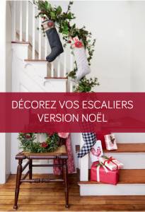 Décorez vos escaliers version Noël La Maison des travaux Vannes Sarzeau Pénestin
