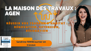 Courtier en travaux à Agen : l’atout malin pour des projets sereins et réussis?