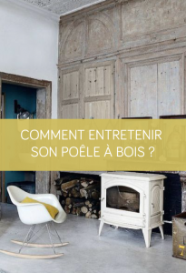 Comment entretenir son poêle à bois ?