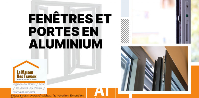 Installation de fenêtres et portes en alu à Dreux : design moderne et performance énergétique assurée.