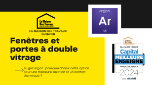 Fenêtres et portes à double vitrage au gaz argon dans le Finistère : pourquoi choisir cette option pour une meilleure isolation et un confort thermique ?