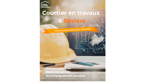 Courtier en travaux à Béziers et alentours