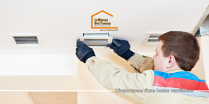  L'importance d'une bonne ventilation