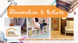 Espace lecture et déco repensés avec La Maison Des Travaux Vesoul. Aménagez vos coins détente avec style et confort.