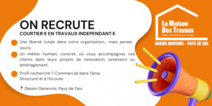 devenir courtier en travaux, reconversion rénovation habitat, commercial indépendant rénovation, réseau courtier en travaux, La Maison des Travaux Annemasse, recrutement courtier Annemasse, offre emploi Bassin Genevois