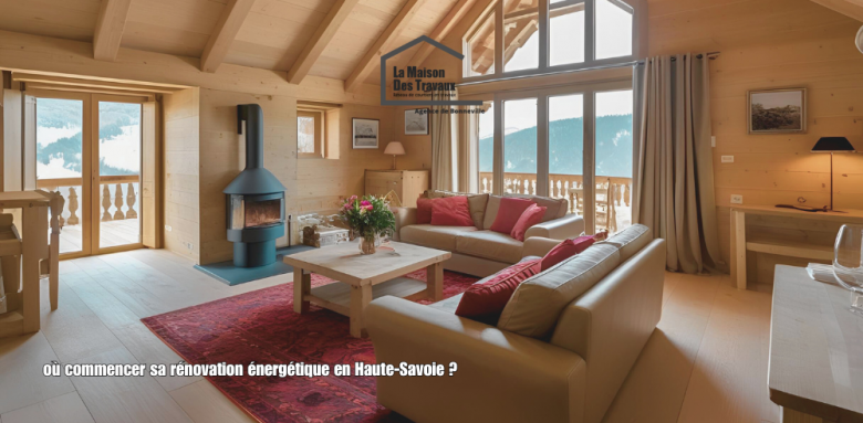 Chauffage, isolation, ventilation : où commencer sa rénovation énergétique en Haute-Savoie ?
