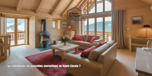 Chauffage, isolation, ventilation : où commencer sa rénovation énergétique en Haute-Savoie ?