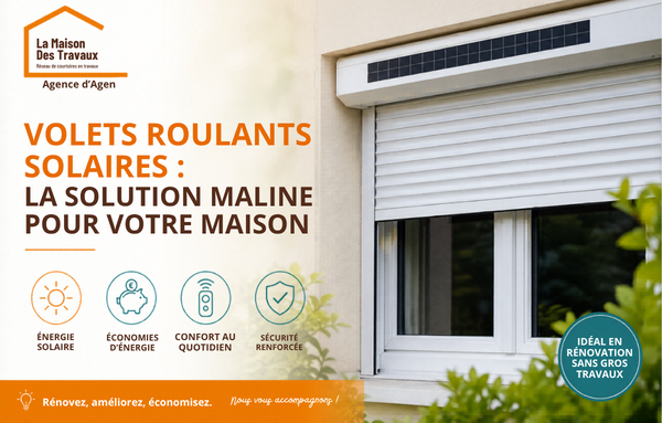 Volets roulants solaires en rénovation : moderniser sa maison sans gros travaux électriques