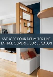 Astuces pour délimiter une entrée ouverte sur le salon