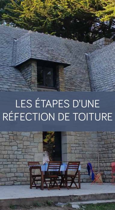 Les étapes d'une réfection de toiture La Maison Des Travaux Vannes Sarzeau Pénestin