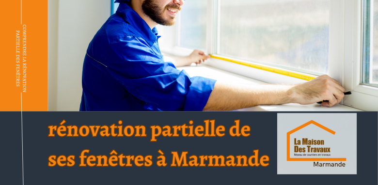 rénovation partielle de ses fenêtres à Marmande Optimisez le confort et l’efficacité énergétique de votre logement à Marmande grâce à la rénovation partielle de vos fenêtres réalisée par des artisans qualifiés.