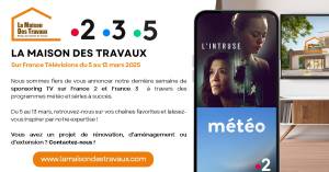Campagne TV La Maison Des Travaux / France TV 2.3 du 5 au 13 mars 2025