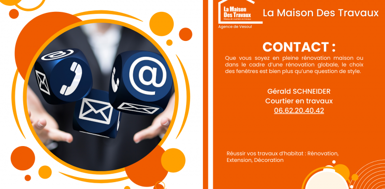 Contactez Gérald SCHNEIDER, courtier en travaux à Vesoul : Rénovation, extension et décoration. Devis et conseils personnalisés au 06.62.20.40.42.