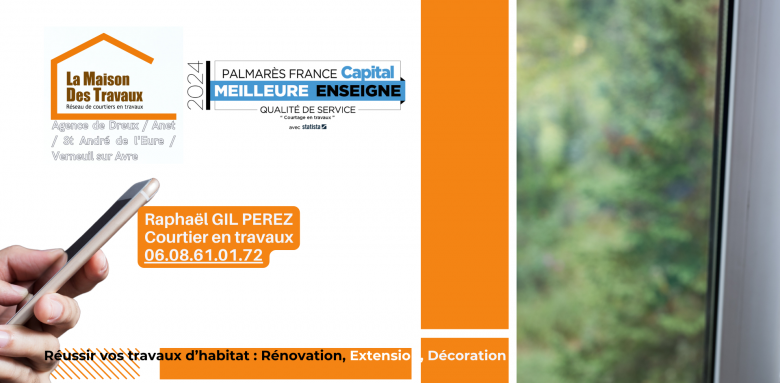 Contactez Raphaël GIL PEREZ, courtier en travaux à Dreux, pour un devis gratuit et des solutions adaptées sous 24h chrono.