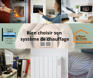 Bien choisir son système de chauffage - Guilherand-Granges 07