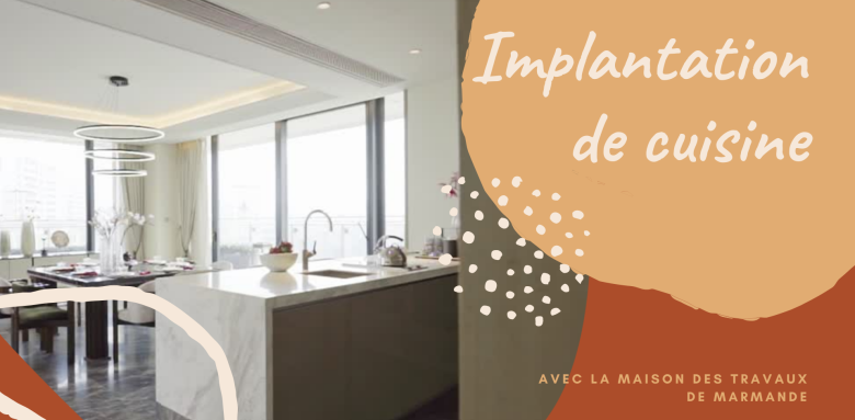 Optimisez Votre Espace : Guide Complet de Conception de Cuisine avec La Maison Des Travaux de Marmande