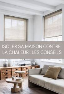 Isoler sa maison contre la chaleur : les conseils