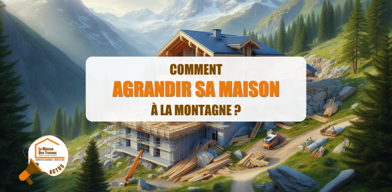 extension maison Chamonix, extension maison montagne haute-savoie, projet travaux en pente, surélévation bois montagne, aménagement terrain difficile