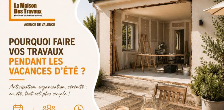 Faire ses travaux en été - Valence Romans-sur-Isère 26