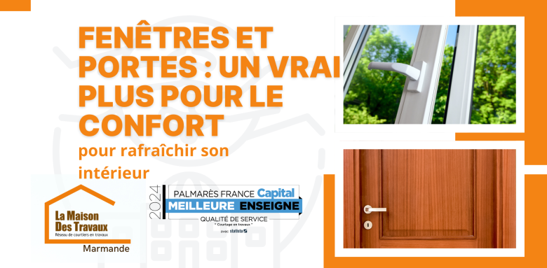 Rénover vos fenêtres et portes à Marmande, c’est améliorer votre confort thermique et acoustique tout en valorisant votre maison.