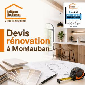 Obtenir un devis de rénovation à Montauban avec La Maison Des Travaux 82