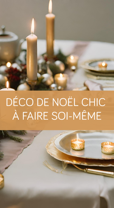 Déco noël chic à faire soi-même