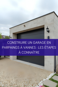 construction-garage-parpaing-vannes-etapes-chantier