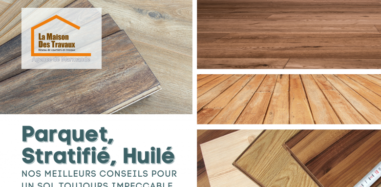 Parquet, stratifié, huilé : Découvrez nos conseils pour un sol parfait à Marmande. Pose de parquet, stratifié et bois huilé avec expertise.
