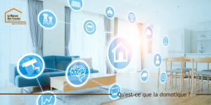 La domotique, c'est quoi ?