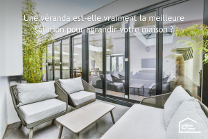 Construire une véranda à Quimper : les questions à se poser avant de lancer son projet