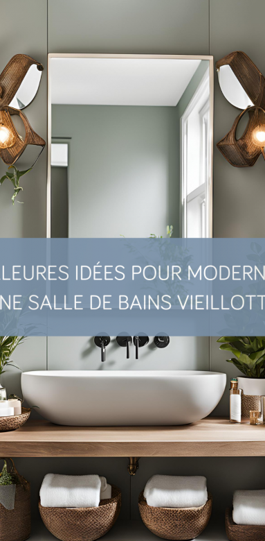 moderniser salle de bains vieillotte