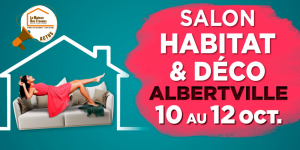 salon habitat Albertville 2025, La Maison des Travaux Chamonix Mont-Blanc, courtier en travaux Haute-Savoie, rénovation maison Chamonix, artisans locaux Megève Sallanches, accompagnement travaux La Clusaz