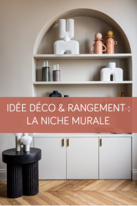 Idée déco & rangement : la niche murale la maison des travaux Vannes Sarzeau Pénestin