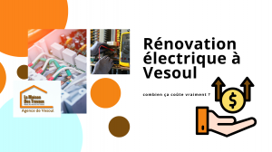 Découvrez combien coûte une rénovation électrique à Vesoul et comment un courtier en travaux vous aide à obtenir un devis juste et maîtrisé.