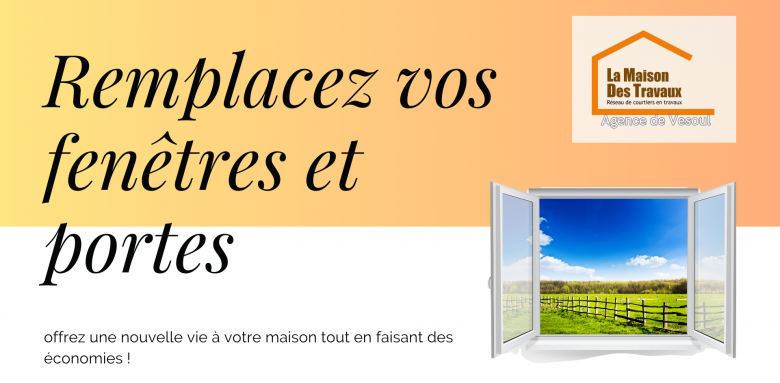 Remplacement de fenêtres et portes à Saint-Loup-sur-Semouse – Offrez une nouvelle vie à votre maison avec des menuiseries modernes et isolantes. Économies d’énergie garanties !