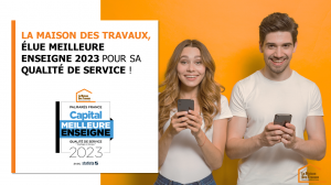 La Maison des Travaux, élue Meilleure Enseigne 2023 pour sa qualité de service !