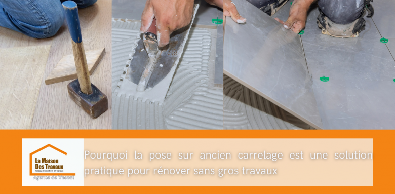La pose sur ancien carrelage est une solution pratique pour rénover rapidement et durablement votre intérieur.