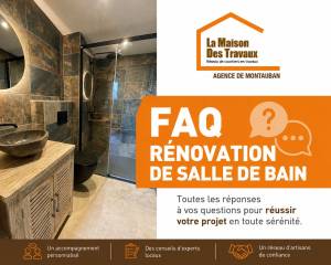 FAQ rénovation de salle de bain - Montauban 82