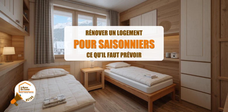  logement saisonniers Tarentaise, rénovation logement montagne Savoie, aménagement appartement saisonniers Haute-Tarentaise