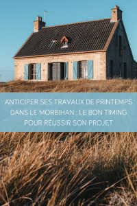 Travaux de rénovation de printemps dans le Morbihan