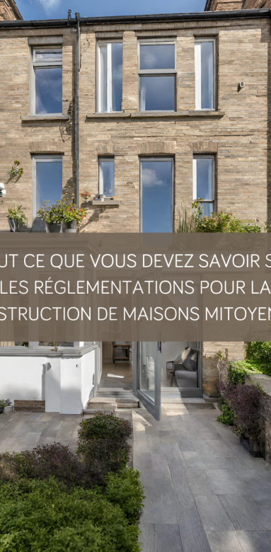 Tout ce que vous devez savoir sur les réglementations pour la construction de maisons mitoyennes