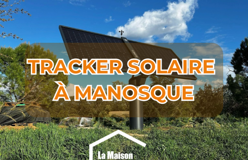 Tracker solaire Manosque