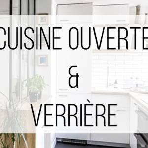 Cuisine ouverte & verrière - Nikita Colson - La Maison Des Architectes