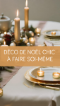 Déco noël chic à faire soi-même