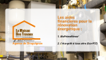 Pour encourager la rénovation énergétique, l'État et plusieurs collectivités proposent des aides financières. 