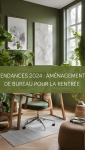 Tendances 2024 : Aménagement de bureau pour la rentrée