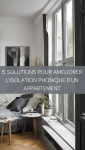 5 solutions pour améliorer l'isolation phonique d'un appartement